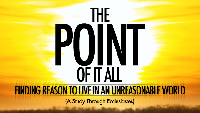 The Point of It All